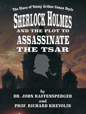 cover image of Sherlock Holmes and the Plot to Assassinate the Tsar